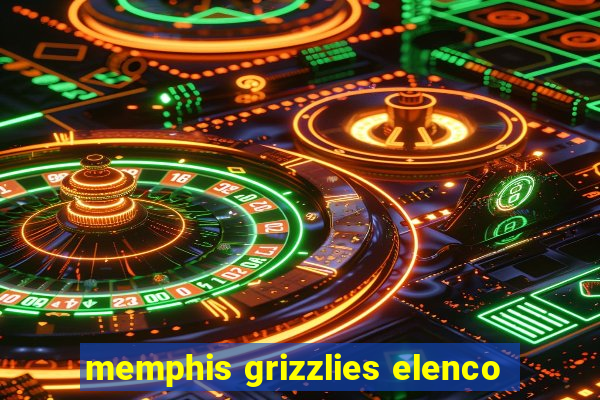 memphis grizzlies elenco